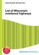 List of Wisconsin numbered highways, Jesse Russell,Ronald Cohn 