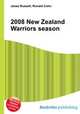 2008 New Zealand Warriors season, Jesse Russell,Ronald Cohn 