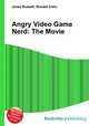 Angry Video Game Nerd: The Movie, Jesse Russell,Ronald Cohn 