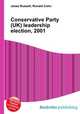 Conservative Party (UK) leadership election, 2001, Jesse Russell,Ronald Cohn 