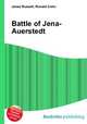 Battle of Jena-Auerstedt, Jesse Russell,Ronald Cohn 