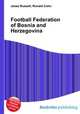 Football Federation of Bosnia and Herzegovina, Jesse Russell,Ronald Cohn 