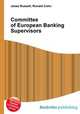 Committee of European Banking Supervisors, Jesse Russell,Ronald Cohn 