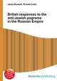 British responses to the anti-Jewish pogroms in the Russian Empire, Jesse Russell,Ronald Cohn 