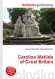 Caroline Matilda of Great Britain, Jesse Russell,Ronald Cohn 
