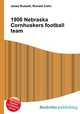 1900 Nebraska Cornhuskers football team, Jesse Russell,Ronald Cohn 