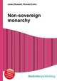Non-sovereign monarchy, Jesse Russell,Ronald Cohn 