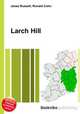 Larch Hill, Jesse Russell,Ronald Cohn 