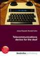 Telecommunications device for the deaf, Jesse Russell,Ronald Cohn 