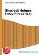 Sherlock Holmes (1939 film series), Jesse Russell,Ronald Cohn 