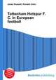 Tottenham Hotspur F.C. in European football, Jesse Russell,Ronald Cohn 