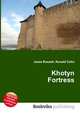 Khotyn Fortress, Jesse Russell,Ronald Cohn 