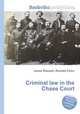 Criminal law in the Chase Court, Jesse Russell,Ronald Cohn 