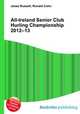 All-Ireland Senior Club Hurling Championship 2012–13, Jesse Russell,Ronald Cohn 