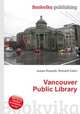 Vancouver Public Library, Jesse Russell,Ronald Cohn 