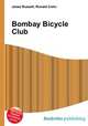 Bombay Bicycle Club, Jesse Russell,Ronald Cohn 