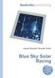 Blue Sky Solar Racing, Jesse Russell,Ronald Cohn 