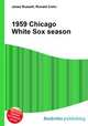 1959 Chicago White Sox season, Jesse Russell,Ronald Cohn 
