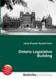 Ontario Legislative Building, Jesse Russell,Ronald Cohn 