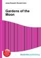 Gardens of the Moon, Jesse Russell,Ronald Cohn 