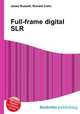 Full-frame digital SLR, Jesse Russell,Ronald Cohn 