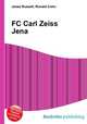 FC Carl Zeiss Jena, Jesse Russell,Ronald Cohn 
