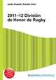 2011–12 Division de Honor de Rugby, Jesse Russell,Ronald Cohn 