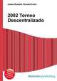 2002 Torneo Descentralizado, Jesse Russell,Ronald Cohn 