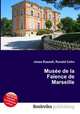 Musee de la Faience de Marseille, Jesse Russell,Ronald Cohn 