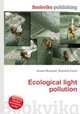 Ecological light pollution, Jesse Russell,Ronald Cohn 