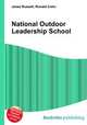 National Outdoor Leadership School, Jesse Russell,Ronald Cohn 