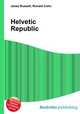 Helvetic Republic, Jesse Russell,Ronald Cohn 