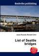List of Seattle bridges, Jesse Russell,Ronald Cohn 