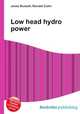 Low head hydro power, Jesse Russell,Ronald Cohn 