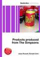 Products produced from The Simpsons, Jesse Russell,Ronald Cohn 