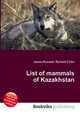 List of mammals of Kazakhstan, Jesse Russell,Ronald Cohn 