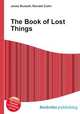 The Book of Lost Things, Jesse Russell,Ronald Cohn 