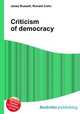 Criticism of democracy, Jesse Russell,Ronald Cohn 