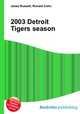 2003 Detroit Tigers season, Jesse Russell,Ronald Cohn 
