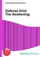Defense Grid: The Awakening, Jesse Russell,Ronald Cohn 