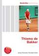 Thiemo de Bakker, Jesse Russell,Ronald Cohn 