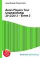 Asian Players Tour Championship 2012/2013 – Event 3, Jesse Russell,Ronald Cohn 