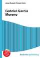 Gabriel Garcia Moreno, Jesse Russell,Ronald Cohn 