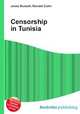 Censorship in Tunisia, Jesse Russell,Ronald Cohn 