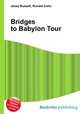 Bridges to Babylon Tour, Jesse Russell,Ronald Cohn 