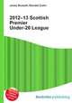 2012–13 Scottish Premier Under-20 League, Jesse Russell,Ronald Cohn 