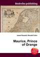 Maurice, Prince of Orange, Jesse Russell,Ronald Cohn 