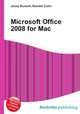 Microsoft Office 2008 for Mac, Jesse Russell,Ronald Cohn 