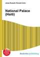 National Palace (Haiti), Jesse Russell,Ronald Cohn 