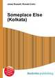 Someplace Else (Kolkata), Jesse Russell,Ronald Cohn 